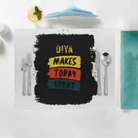 Placemat | Home & Event Dining | 100% Polyester | Durable, Fade-Proof, Soft | Unisex | Personalized | Bold Typography | Affirmations | Daily Inspiration | Everyday | Encouraging | Make Today Great