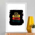 Framed Poster | Multiple Sizes & Frame Colors | 300 GSM Art Paper, Laminated | Fade-Proof Digital Print, Mounting Kit Included | Unisex | Personalized | Bold Typography | Affirmations | Daily Inspiration | Everyday | Encouraging | Make Today Great - front_A3 Frame Poster - A3 Frame Poster - mockup 12