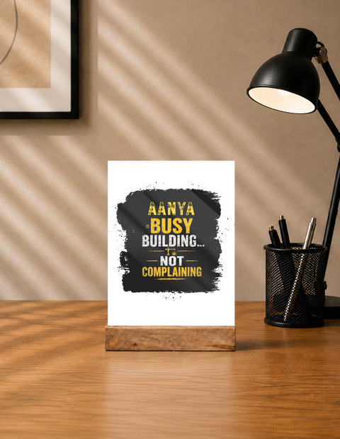 Acrylic Photo Frame | 5x7 Tabletop Display | UV Printed Acrylic & Wood Stand | Personalized Gift & Home Decor | Personalized | Typographic | Work Ethic | Success | Everyday | Motivational | Busy Building, Not Complaining - front - mockup 1
