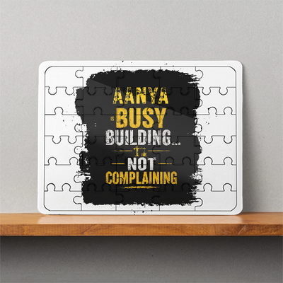 MDF Wooden Puzzles | 6x8 Inch | 30 Pieces | Durable MDF | Glossy Finish | Sublimation Print | Lightweight | Waterproof | Fade-Proof | Unisex | Personalized | Typographic | Work Ethic | Success | Everyday | Motivational | Busy Building, Not Complaining - front - White - mockup 1
