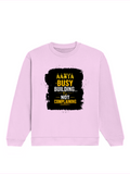 Oversized Sweatshirt | Roomy Relaxed Fit | 400 GSM Cotton Blend | Pre-Shrunk Drop Shoulder | Unisex Adult | Personalized | DTF | Typographic | Work Ethic | Success | Everyday | Motivational | Busy Building, Not Complaining - front - Light Baby Pink - mockup 1