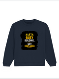 Oversized Sweatshirt | Roomy Relaxed Fit | 400 GSM Cotton Blend | Pre-Shrunk Drop Shoulder | Unisex Adult | Personalized | DTF | Typographic | Work Ethic | Success | Everyday | Motivational | Busy Building, Not Complaining - front - Navy Blue - mockup 1