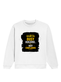 Oversized Sweatshirt | Roomy Relaxed Fit | 400 GSM Cotton Blend | Pre-Shrunk Drop Shoulder | Unisex Adult | Personalized | DTF | Typographic | Work Ethic | Success | Everyday | Motivational | Busy Building, Not Complaining