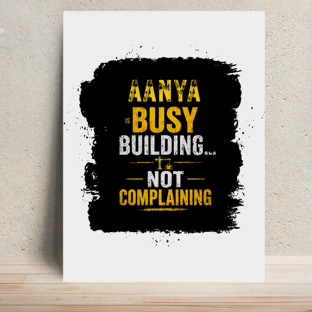 Metal Posters | 8x11.7 & 11.7x15.7 in | 1mm Thick Metal | Magnetic Mount, Waterproof, Glossy Finish | Unisex Home Decor | Personalized | Typographic | Work Ethic | Success | Everyday | Motivational | Busy Building, Not Complaining - front - White - mockup 1
