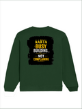 Oversized Sweatshirt | Roomy Relaxed Fit | 400 GSM Cotton Blend | Pre-Shrunk Drop Shoulder | Unisex Adult | Personalized | DTG | Typographic | Work Ethic | Success | Everyday | Motivational | Busy Building, Not Complaining - back - Bottle Green - mockup 2