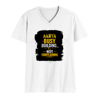 Men's V-Neck T-Shirt | Regular Fit | 180 GSM Bio-Washed Cotton | DTG Print | Durable | Personalized | DTG | Typographic | Work Ethic | Success | Everyday | Motivational | Busy Building, Not Complaining