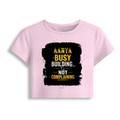 Female Baby Tee | Cropped Fitted | Cotton Spandex Blend | Pre-shrunk Stretch | Women's | Personalized | DTF | Typographic | Work Ethic | Success | Everyday | Motivational | Busy Building, Not Complaining - front - Light Baby Pink - mockup 1