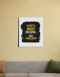 Canvas Print | Multiple Sizes | Special Canvas Fabric | Sturdy Wooden Frame, Fade-Proof | Unisex Home Decor | Personalized | Typographic | Work Ethic | Success | Everyday | Motivational | Busy Building, Not Complaining - front_16X20 In - 16X20 In - mockup 3