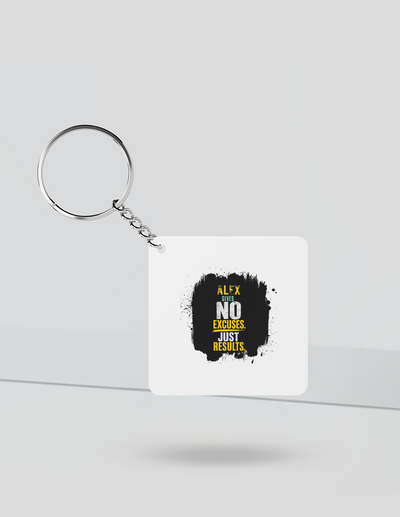 Keychain | Rectangle, Square, Slim Options | Acrylic UV Printed | Fade-Proof, Glossy Finish | Unisex | Personalized | Motivational | Motivation | Success | Daily Motivation | Empowering | Results Over Excuses - front_Square - Square - White - mockup 1