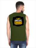 Men's Sleeveless T-Shirt | Regular Fit | 180 GSM Bio-Washed Cotton DTG | Pre-Shrunk, Double Stitched | For Gym & Casual Wear | Personalized | DTG | Bold Typography | Self-improvement | Everyday | Empowering | Always Stay Curious - back - Olive Green - mockup 2