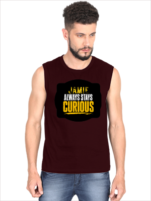 Men's Sleeveless T-Shirt | Regular Fit | 180 GSM Bio-Washed Cotton | Pre-Shrunk, Double Stitched | Men | Personalized | DTF | Bold Typography | Self-improvement | Everyday | Empowering | Always Stay Curious - front - Maroon - mockup 1