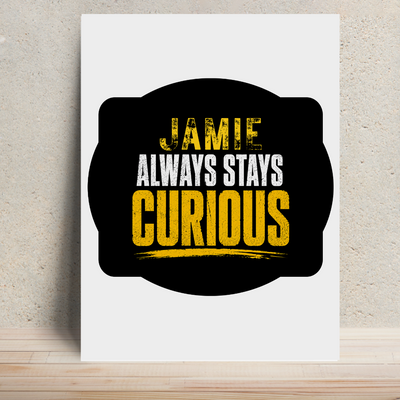 Metal Posters | 8x11.7 & 11.7x15.7 in | 1mm Thick Metal | Magnetic Mount, Waterproof, Glossy Finish | Unisex Home Decor | Personalized | Bold Typography | Self-improvement | Everyday | Empowering | Always Stay Curious - front - White - mockup 1