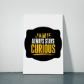 Metal Posters | 8x11.7 & 11.7x15.7 in | 1mm Thick Metal | Magnetic Mount, Waterproof, Glossy Finish | Unisex Home Decor | Personalized | Bold Typography | Self-improvement | Everyday | Empowering | Always Stay Curious - front_2 - White - mockup 2