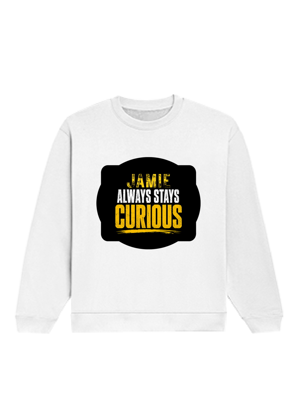 Oversized Sweatshirt | Roomy Relaxed Fit | 400 GSM Cotton Blend | Pre-Shrunk Drop Shoulder | Unisex Adult | Personalized | DTF | Bold Typography | Self-improvement | Everyday | Empowering | Always Stay Curious - front - White - mockup 1