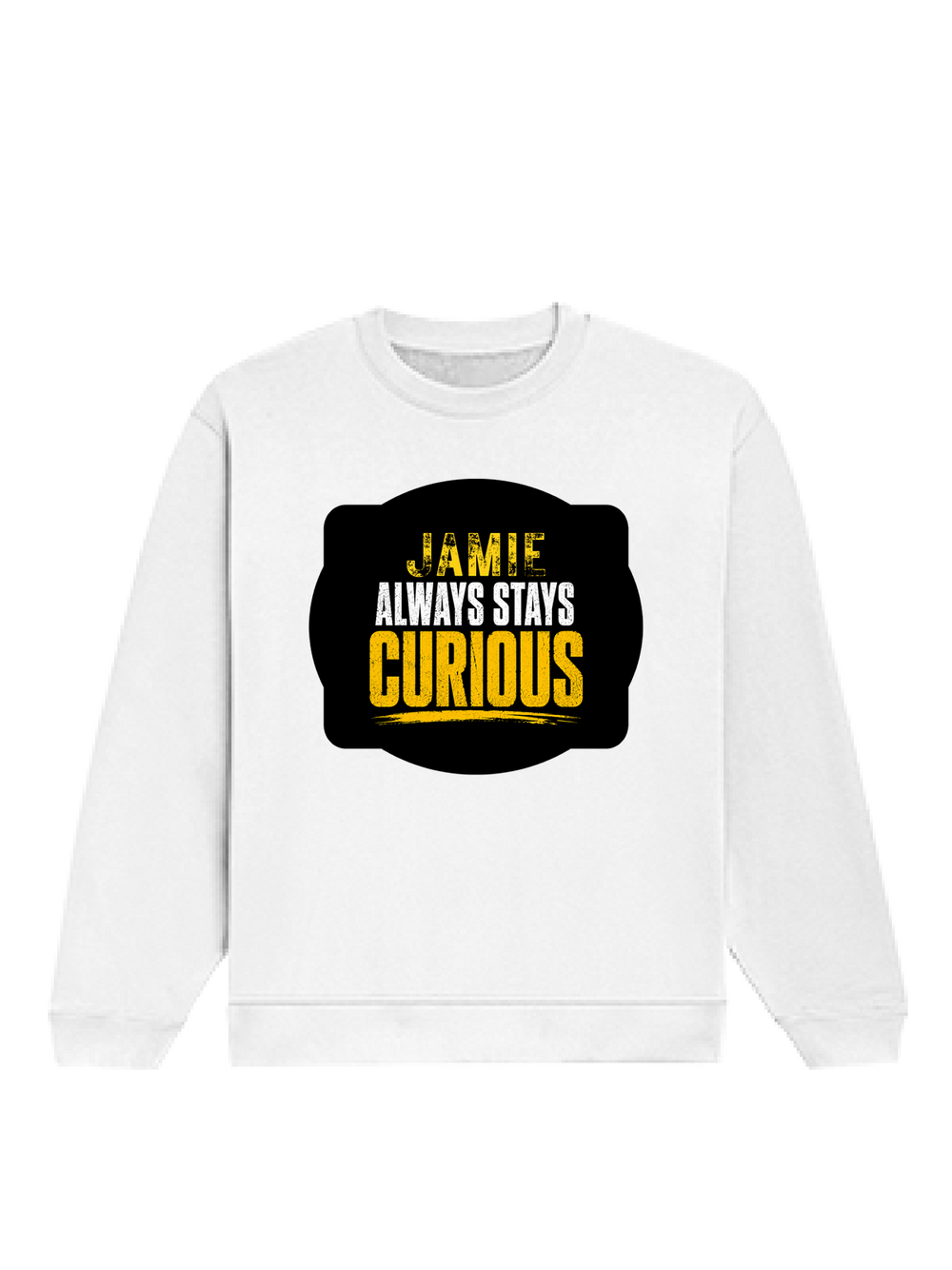 Oversized Sweatshirt | Roomy Relaxed Fit | 400 GSM Cotton Blend | Pre-Shrunk Drop Shoulder | Unisex Adult | Personalized | DTG | Bold Typography | Self-improvement | Everyday | Empowering | Always Stay Curious - front - White - mockup 1