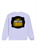 Oversized Sweatshirt | Roomy Relaxed Fit | 400 GSM Cotton Blend | Pre-Shrunk Drop Shoulder | Unisex Adult | Personalized | DTG | Bold Typography | Self-improvement | Everyday | Empowering | Always Stay Curious - back - Lavender - mockup 2