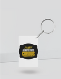 Keychain | Rectangle, Square, Slim Options | Acrylic UV Printed | Fade-Proof, Glossy Finish | Unisex | Personalized | Bold Typography | Self-improvement | Everyday | Empowering | Always Stay Curious - back_Rectangle - White - mockup 4
