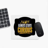 Mouse Pad | Unisex Adults | Sublimation Print | 3mm Thick, Skid-Proof, Fade-Proof | Personalized | Bold Typography | Self-improvement | Everyday | Empowering | Always Stay Curious
