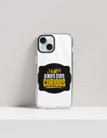 iPhone Glass Case | For iPhone Users | Tempered Glass Back & TPU Sides | Durable Protection & Fade-Proof Print | Unisex | Personalized | Bold Typography | Self-improvement | Everyday | Empowering | Always Stay Curious - front_15 - 15 - mockup 8
