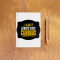 NotePad | A5 Size | Digital Print | 120 Pages | Unisex | Personalized | Bold Typography | Self-improvement | Everyday | Empowering | Always Stay Curious - front_2 - White - mockup 3