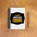 NotePad | A5 Size | Digital Print | 120 Pages | Unisex | Personalized | Bold Typography | Self-improvement | Everyday | Empowering | Always Stay Curious - front_3 - White - mockup 5