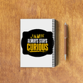 NotePad | A5 Size | Digital Print | 120 Pages | Unisex | Personalized | Bold Typography | Self-improvement | Everyday | Empowering | Always Stay Curious - back_3 - White - mockup 6