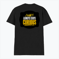 Male V Neck T-Shirt | Regular Fit | 180 GSM Bio-Washed Cotton | DTF Print | Double Stitched, Pre-Shrunk | Men | Personalized | DTF | Bold Typography | Self-improvement | Everyday | Empowering | Always Stay Curious - back - Black - mockup 2