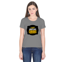 Women's Classic Crew T-Shirt | Regular Fit | 180 GSM Bio-Washed Cotton | DTF Print Ready | Double Stitched, Pre-Shrunk | Personalized | DTF | Bold Typography | Self-improvement | Everyday | Empowering | Always Stay Curious
