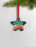 Christmas Ornaments | 3x3-inch | Acrylic UV Printed | Lightweight, Waterproof, Fade-Proof, Satin Ribbon | Unisex Adult | Personalized | Graphic | Positivity | Motivation | Everyday | Optimistic | Always Stay Positive - front_Star - Star - mockup 2