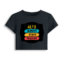 Female Baby Tee | Cropped Fit, Gen Z | 95% Cotton 5% Spandex, DTG | Stretchable, Breathable, Pre-Shrunk | Women | Personalized | DTG | Graphic | Positivity | Motivation | Everyday | Optimistic | Always Stay Positive - front - Navy Blue - mockup 1
