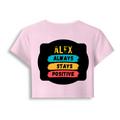 Female Baby Tee | Cropped Fit, Gen Z | 95% Cotton 5% Spandex, DTG | Stretchable, Breathable, Pre-Shrunk | Women | Personalized | DTG | Graphic | Positivity | Motivation | Everyday | Optimistic | Always Stay Positive - back - Light Baby Pink - mockup 2