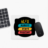 Mouse Pad | Unisex Adults | Sublimation Print | 3mm Thick, Skid-Proof, Fade-Proof | Personalized | Graphic | Positivity | Motivation | Everyday | Optimistic | Always Stay Positive