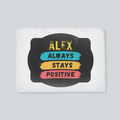 Placemat | Home & Event Dining | 100% Polyester | Durable, Fade-Proof, Soft | Unisex | Personalized | Graphic | Positivity | Motivation | Everyday | Optimistic | Always Stay Positive - front_2 - White - mockup 2