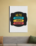 Canvas Print | Multiple Sizes | Special Canvas Fabric | Sturdy Wooden Frame, Fade-Proof | Unisex Home Decor | Personalized | Graphic | Positivity | Motivation | Everyday | Optimistic | Always Stay Positive - front_20X30 In - 20X30 In - mockup 4