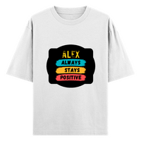 Oversized Standard T-Shirt | Unisex Relaxed Fit | 100% Super Combed Cotton DTG | Soft, Breathable & Durable | Adult | Personalized | DTG | Graphic | Positivity | Motivation | Everyday | Optimistic | Always Stay Positive