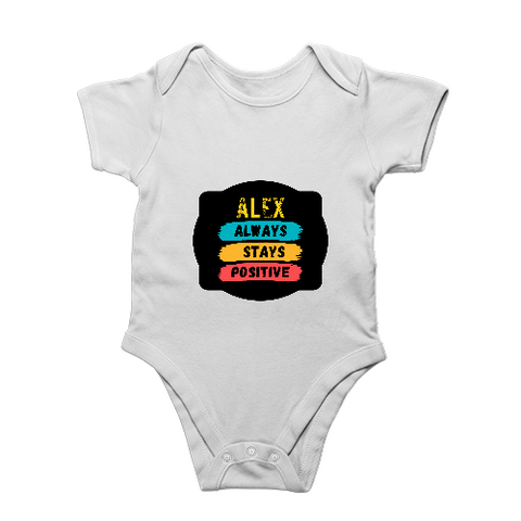 Baby Romper | 0-12 Months Regular Fit | 180 GSM Bio-Washed Cotton Blend | Double Stitched, Pre-Shrunk | Unisex | Personalized | DTF | Graphic | Positivity | Motivation | Everyday | Optimistic | Always Stay Positive - front - White - mockup 1