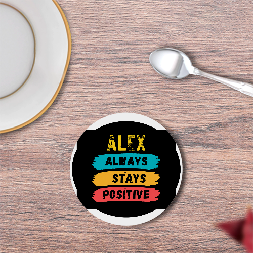 Coasters | Unisex | 3mm MDF Sublimation Print | Glossy Finish, Table Protection | Home & Office Accessory | Personalized | Graphic | Positivity | Motivation | Everyday | Optimistic | Always Stay Positive - front - White - mockup 1