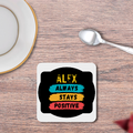 Coasters | Unisex | 3mm MDF Sublimation Print | Glossy Finish, Table Protection | Home & Office Accessory | Personalized | Graphic | Positivity | Motivation | Everyday | Optimistic | Always Stay Positive - front_2 - White - mockup 2