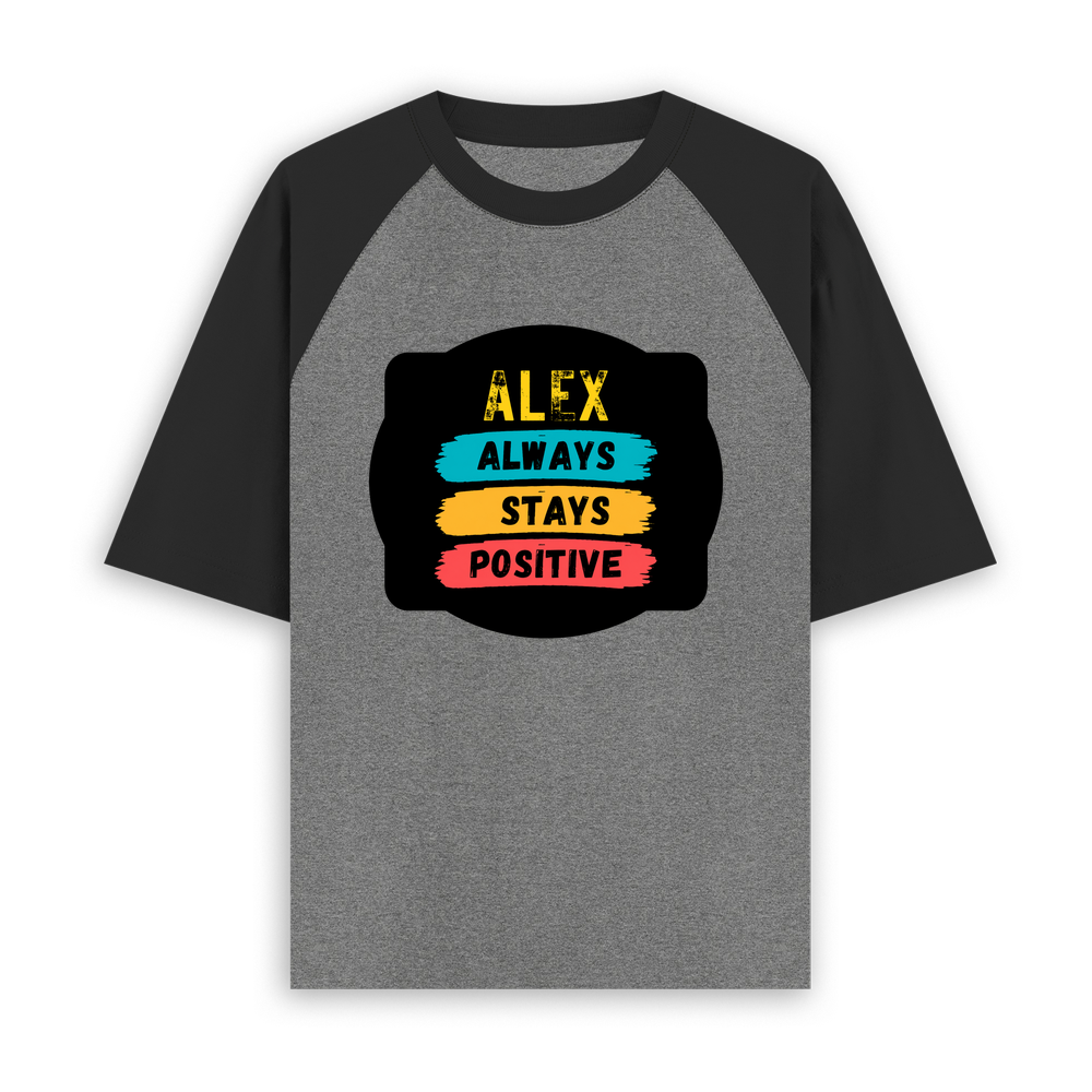 Unisex Oversized Raglan (Dtg) | Personalized | DTG | Graphic | Positivity | Motivation | Everyday | Optimistic | Always Stay Positive - front - mockup 1