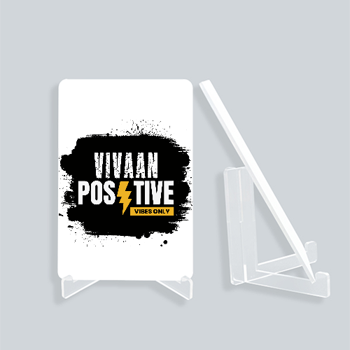 Acrylic Display Stand | 4x6 Inch | Clear Acrylic | UV Printed Tabletop | Customizable | Unisex | Personalized | Bold | Positivity | Motivation | Everyday | Energetic | Positive Vibes Only - front_2 - White - mockup 2