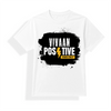 T-Shirt - Bold Positivity