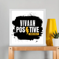 Framed Poster | Multiple Sizes & Frame Colors | 300 GSM Art Paper, Laminated | Fade-Proof Digital Print, Mounting Kit Included | Unisex | Personalized | Bold | Positivity | Motivation | Everyday | Energetic | Positive Vibes Only - front_12x12In - 12x12In - mockup 5