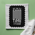 Cloth Napkin | Dining & Kitchen | 100% Polyester | Soft, Durable, Hemmed | Unisex | Personalized | Typography | Friendship | Connection | Everyday | Positive | Good Time Anytime - front - White - mockup 1