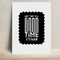 Metal Posters | 8x11.7, 11.7x15.7 | 1mm Thick Metal | Magnetic Display, Waterproof, Glossy Finish | Unisex | Personalized | Typography | Friendship | Connection | Everyday | Positive | Good Time Anytime - front - White - mockup 1