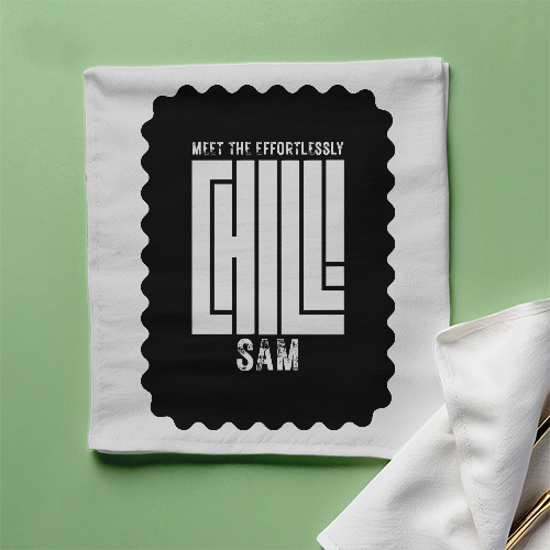 Cloth Napkin | Dining & Kitchen | 100% Polyester | Soft, Durable, Hemmed | Unisex | Personalized | Typography | Self-expression | Everyday | Confident | Effortlessly Chill - front - White - mockup 1