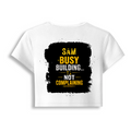 Female Baby Tee | Cropped Fit for Women | Cotton Spandex DTG T-Shirt | Pre-Shrunk & Breathable | Personalized | DTG | Typography | Productivity | Ambition | Everyday | Empowering | Busy Building, Not Complaining - back - White - mockup 2
