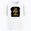 Cotton Stretch T-Shirt - Busy Building, Not Complaining