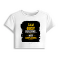 Female Baby Tee | Women's Fitted Cropped T-Shirt | Cotton Spandex Blend | Soft & Stretchy | Adult | Personalized | DTF | Typography | Productivity | Ambition | Everyday | Empowering | Busy Building, Not Complaining - front - White - mockup 1