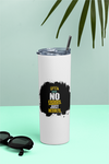 Tumbler Bottle - No Excuses, Just Results