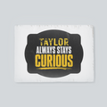 Placemat | Home Dining | 100% Polyester | Durable & Fade-Proof Prints | Unisex | Personalized | Typography | Mindset | Everyday | Motivational | Always Curious - front_2 - White - mockup 2